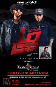 LOCASH will be heading to New Orleans on Friday, Jan. 13, 2017, fresh off of the momentum of their new hit single "I Know Somebody."